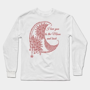 I Love You To The Moon Long Sleeve T-Shirt